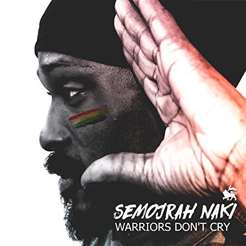 Semojrah Naki album cover Warriors Don't Cry