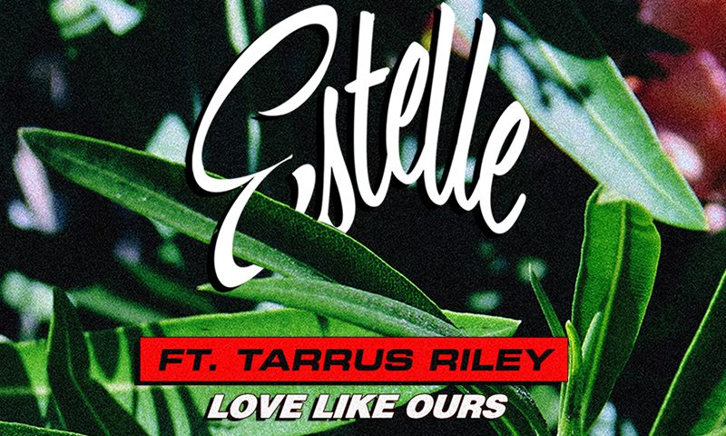 Poster for the new single Love like ours by Estelle and Tarrus Riley