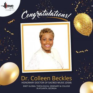 LOVE FM COLLEEN BECKLES AWARDED HONORARY DOCTORATE
