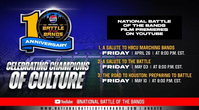 National Battle of the Bands films premiere on YouTube in honor of 10th Anniversary Celebration